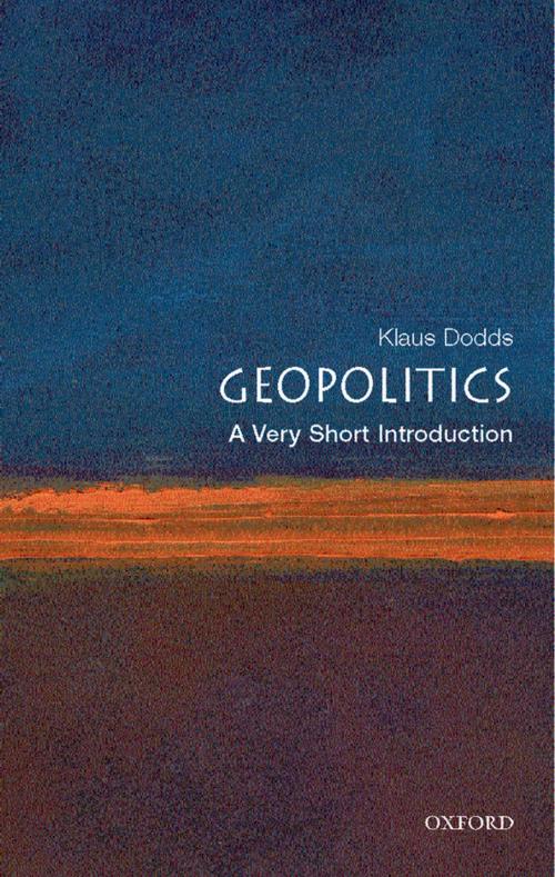 Cover of the book Geopolitics: A Very Short Introduction by Klaus Dodds, OUP Oxford