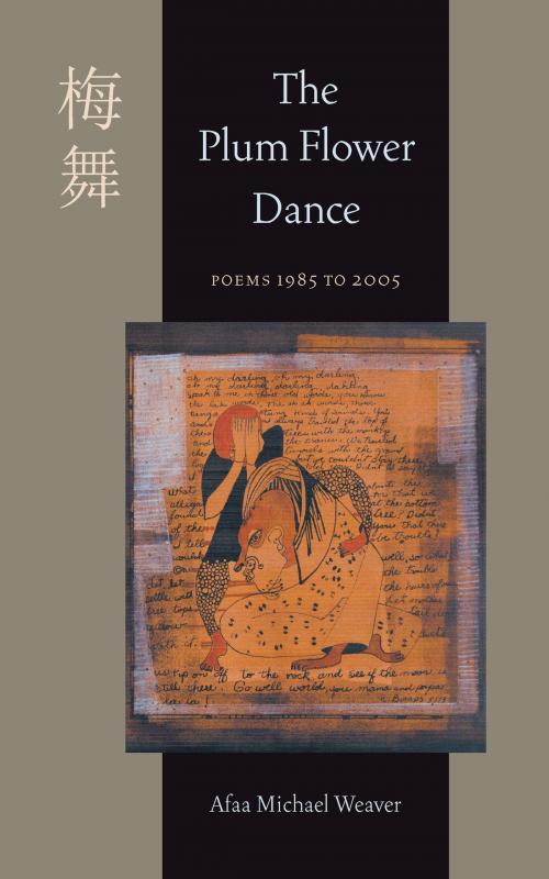 Cover of the book The Plum Flower Dance by Afaa Michael Weaver, University of Pittsburgh Press
