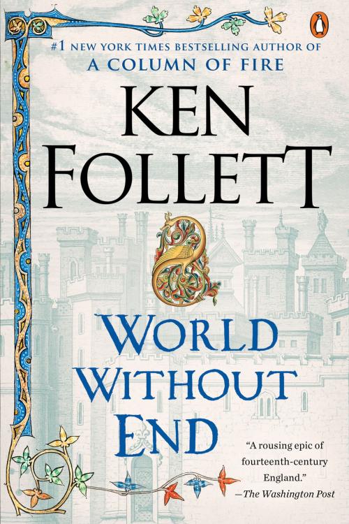 Cover of the book World Without End by Ken Follett, Penguin Publishing Group