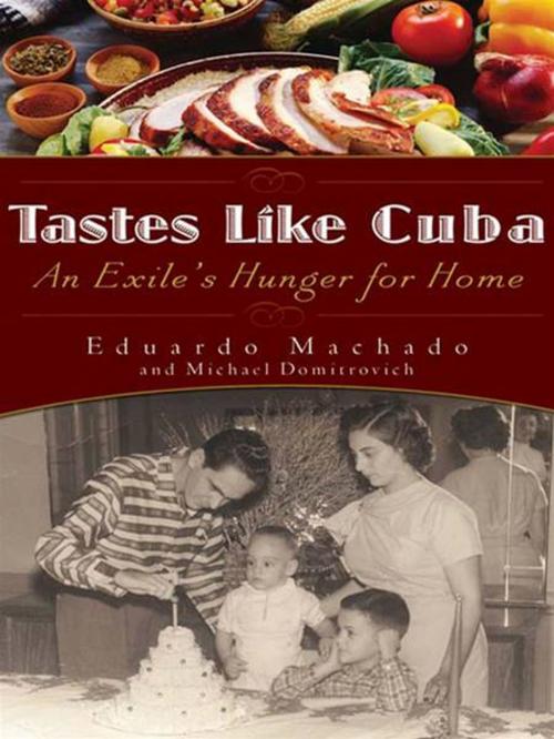 Cover of the book Tastes Like Cuba by Eduardo Machado, Michael Domitrovich, Penguin Publishing Group