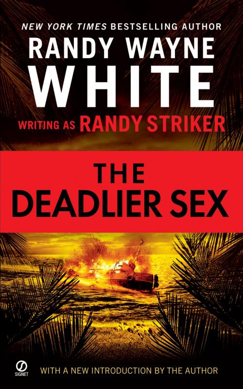 Cover of the book The Deadlier Sex by Randy Striker, Randy Wayne White, Penguin Publishing Group