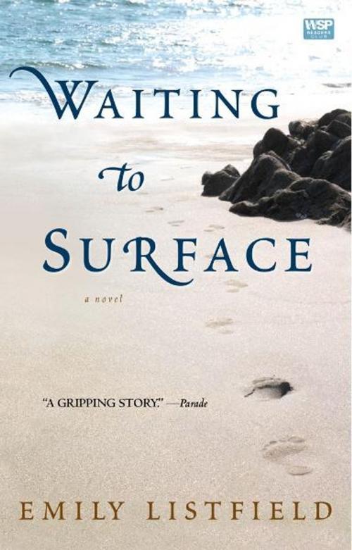 Cover of the book Waiting to Surface by Emily Listfield, Atria Books