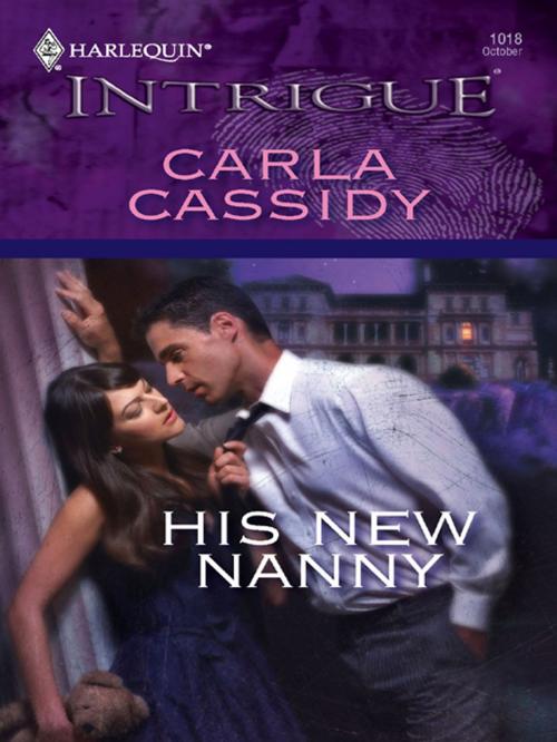 Cover of the book His New Nanny by Carla Cassidy, Harlequin