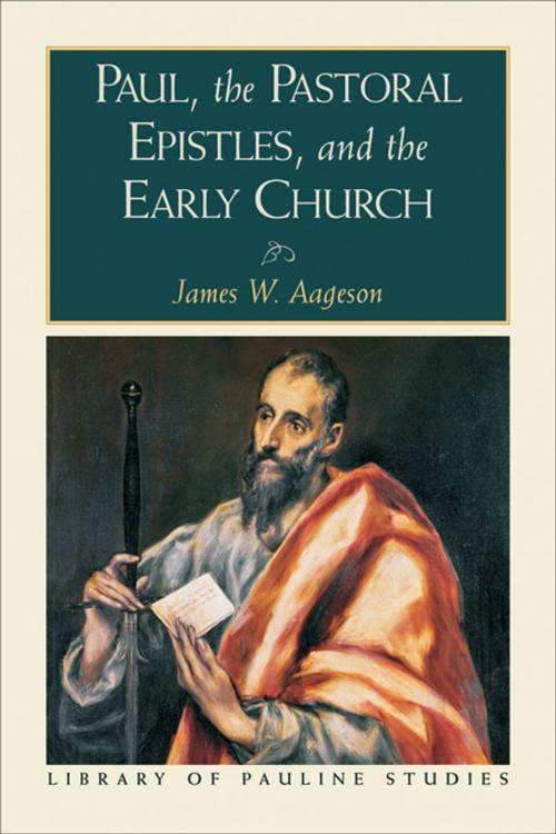 Cover of the book Paul, the Pastoral Epistles, and the Early Church (Library of Pauline Studies) by James W. Aageson, Baker Publishing Group