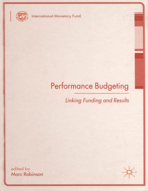 Cover of the book Performance Budgeting: Linking Funding and Results by Marc Robinson, INTERNATIONAL MONETARY FUND