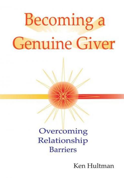 Cover of the book Becoming a Genuine Giver by Ken Hultman, Trafford Publishing