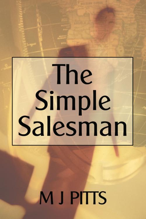 Cover of the book The Simple Salesman by M J Pitts, AuthorHouse UK