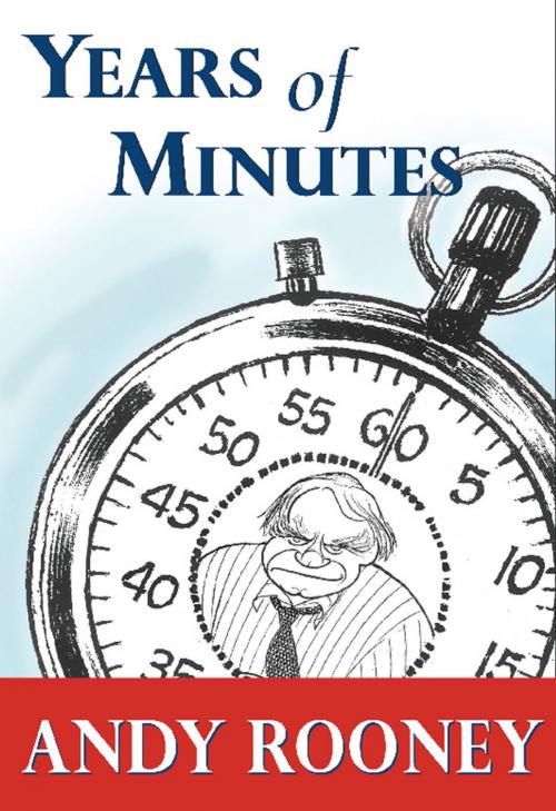 Cover of the book Years of Minutes by Andy Rooney, PublicAffairs