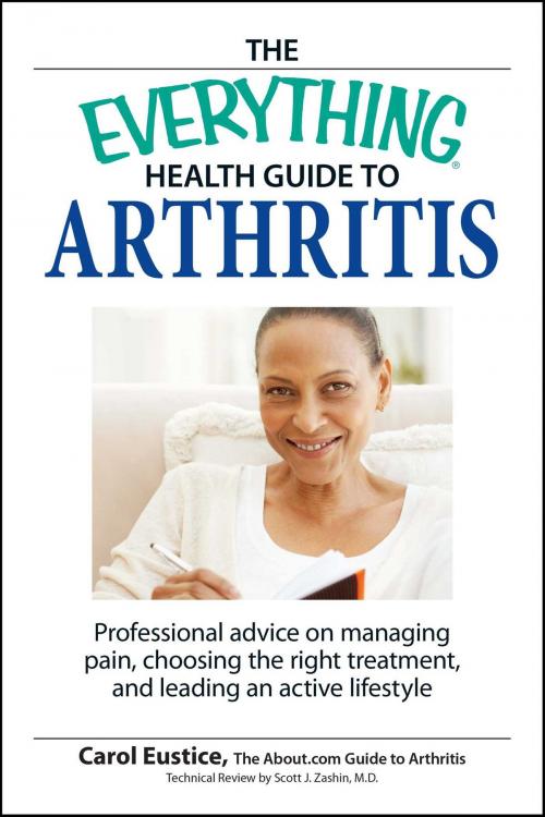 Cover of the book The Everything Health Guide to Arthritis by Carol Eustic, Adams Media