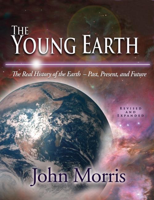 Cover of the book The Young Earth by Dr. John D. Morris, New Leaf Publishing Group, Inc.