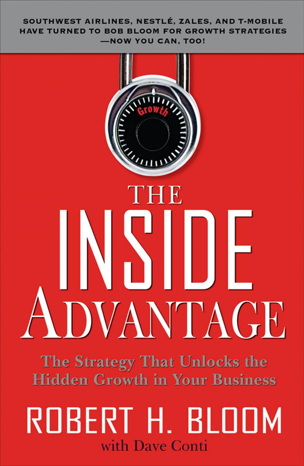 Big bigCover of The Inside Advantage : The Strategy that Unlocks the Hidden Growth in Your Business: The Strategy that Unlocks the Hidden Growth in Your Business