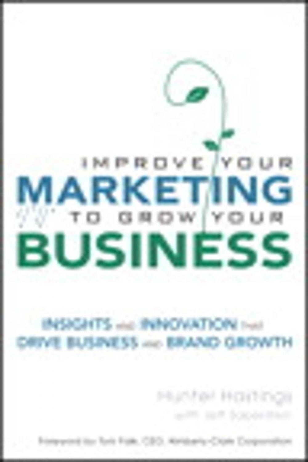 Big bigCover of Improve Your Marketing to Grow Your Business