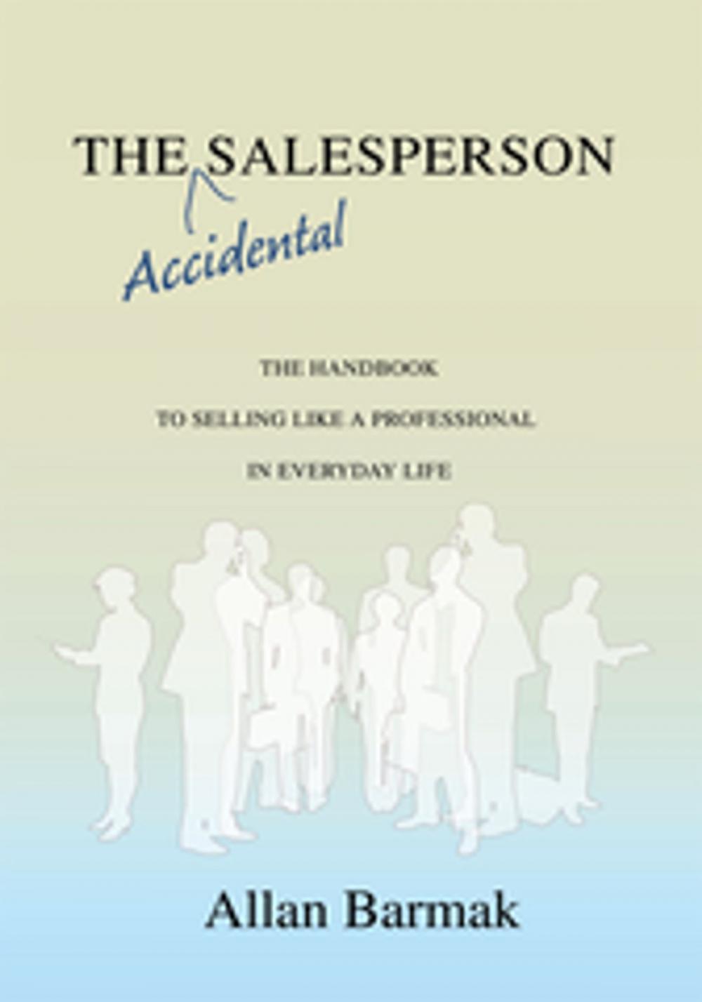 Big bigCover of The Accidental Salesperson