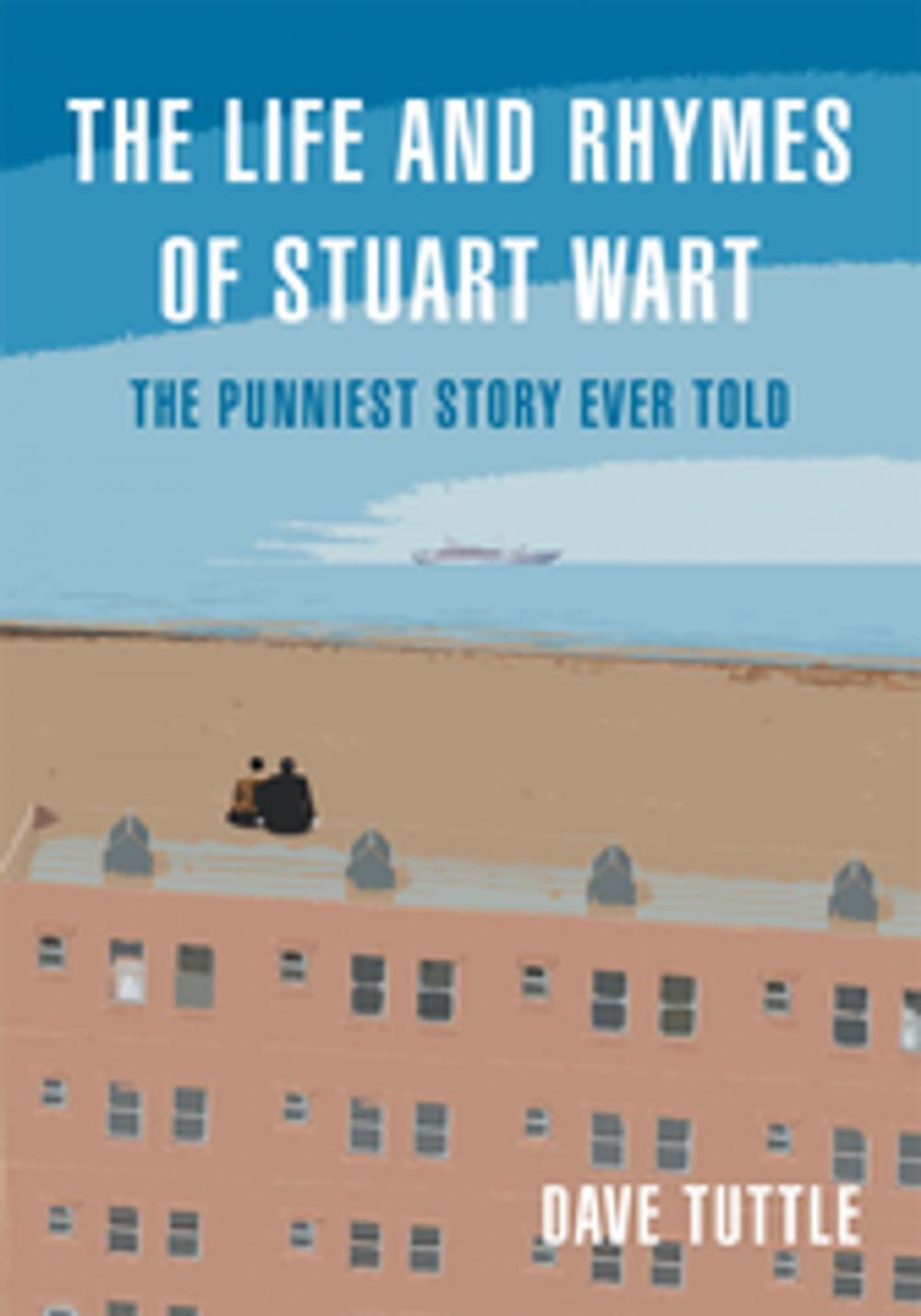 Big bigCover of The Life and Rhymes of Stuart Wart