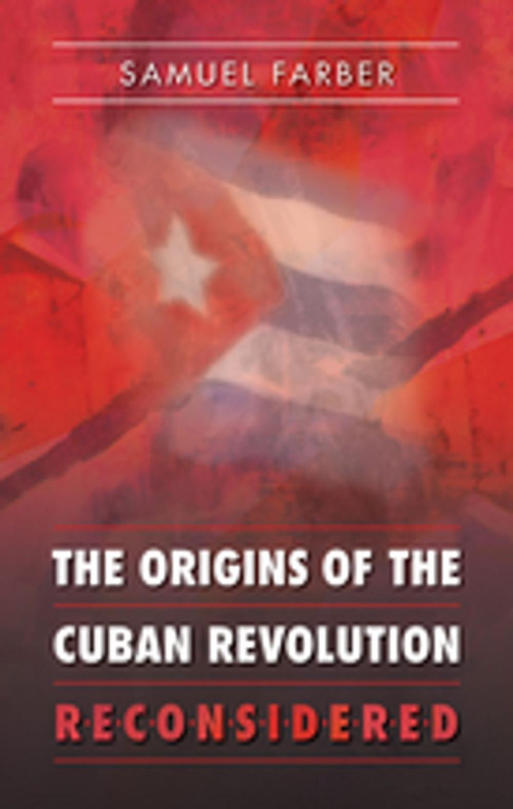 Big bigCover of The Origins of the Cuban Revolution Reconsidered