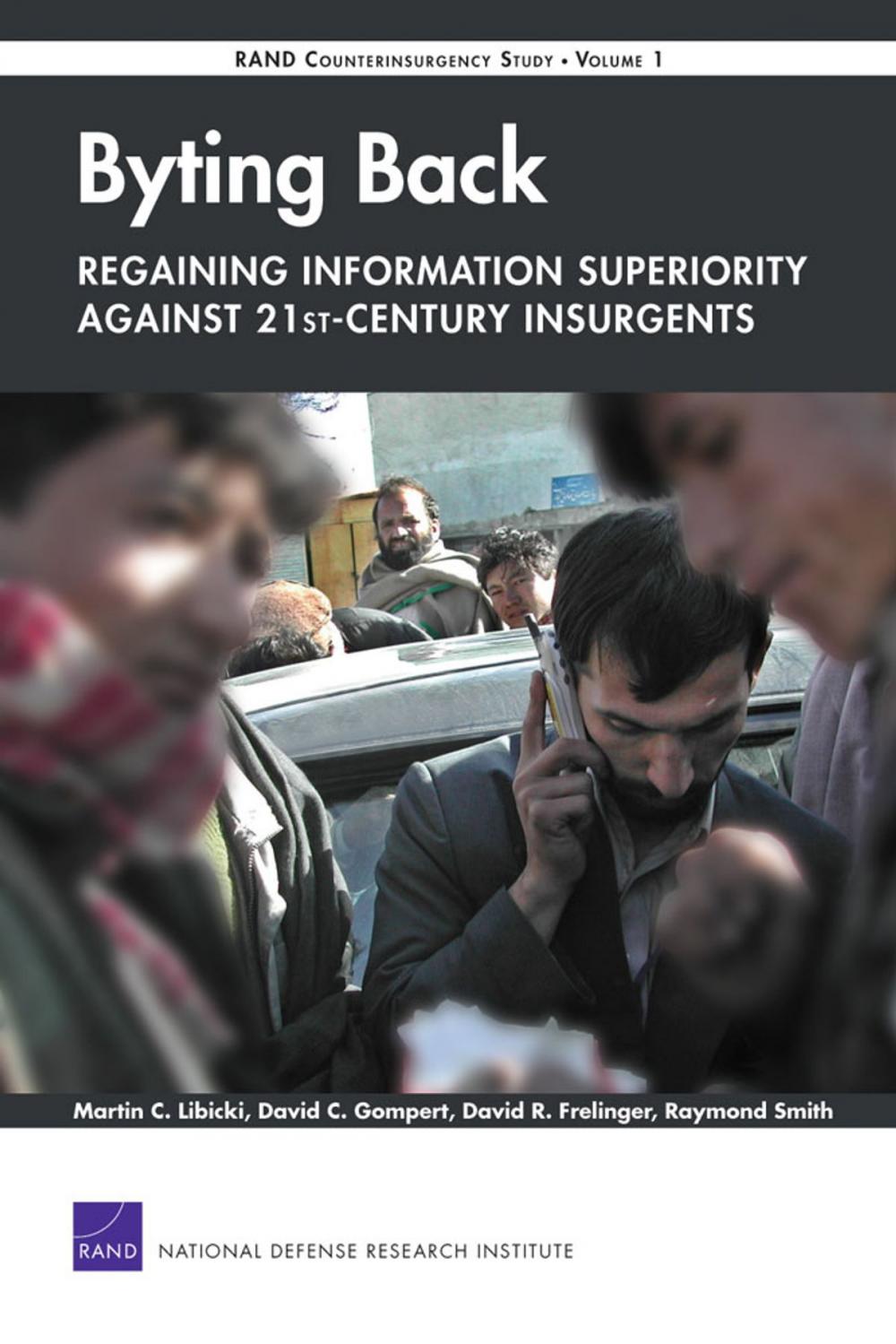 Big bigCover of Byting BackA-Regaining Information Superiority Against 21st-Century Insurgents