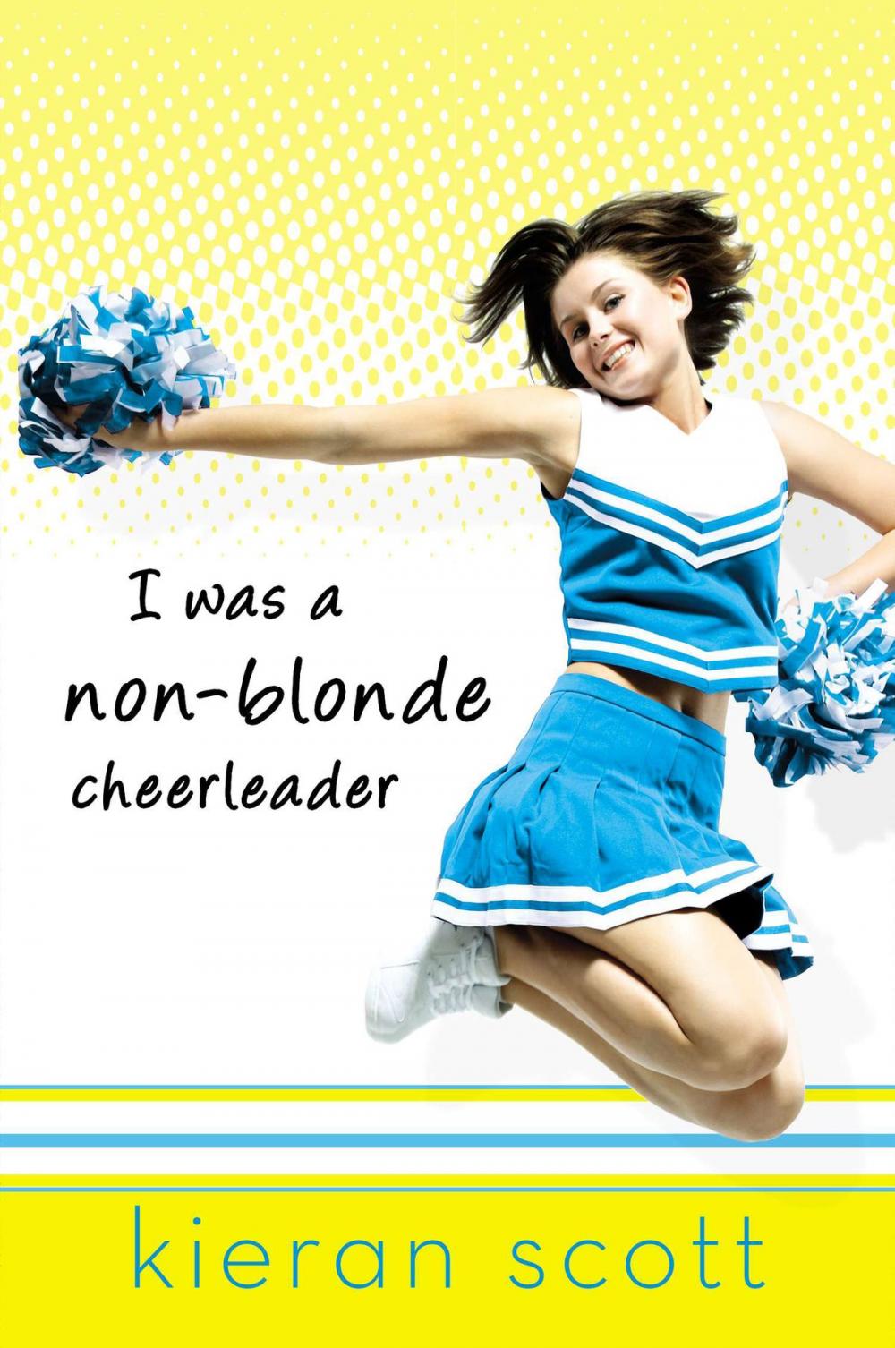 Big bigCover of I Was a Non-Blonde Cheerleader