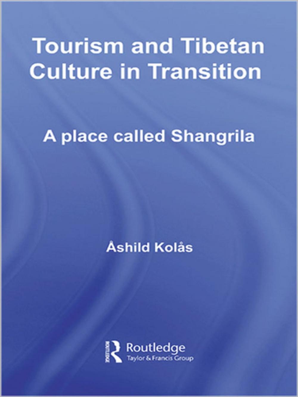 Big bigCover of Tourism and Tibetan Culture in Transition