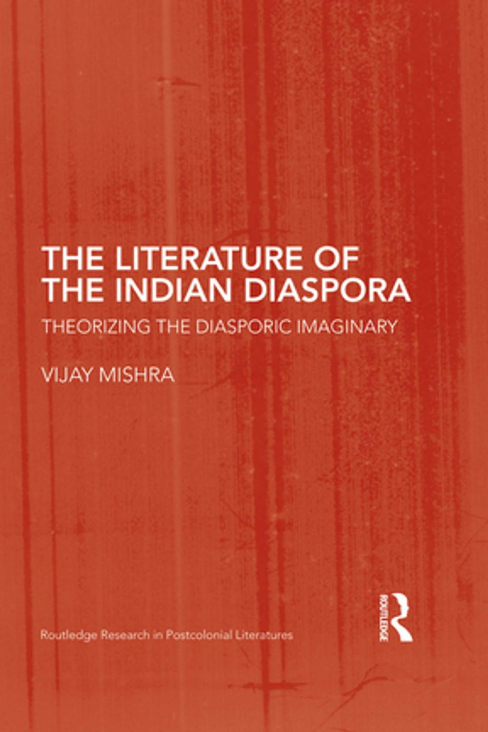 Big bigCover of The Literature of the Indian Diaspora