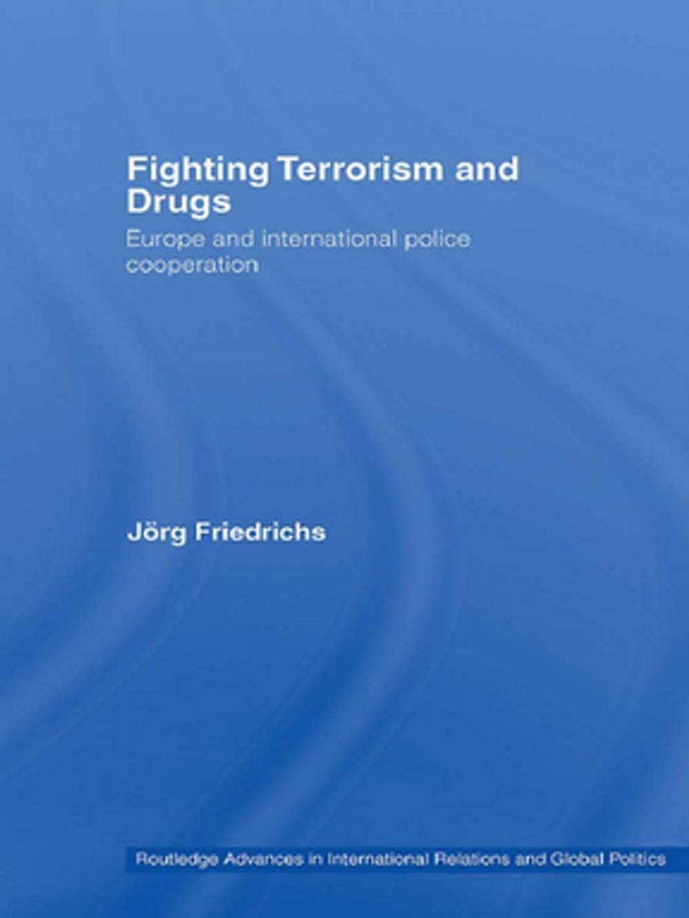 Big bigCover of Fighting Terrorism and Drugs