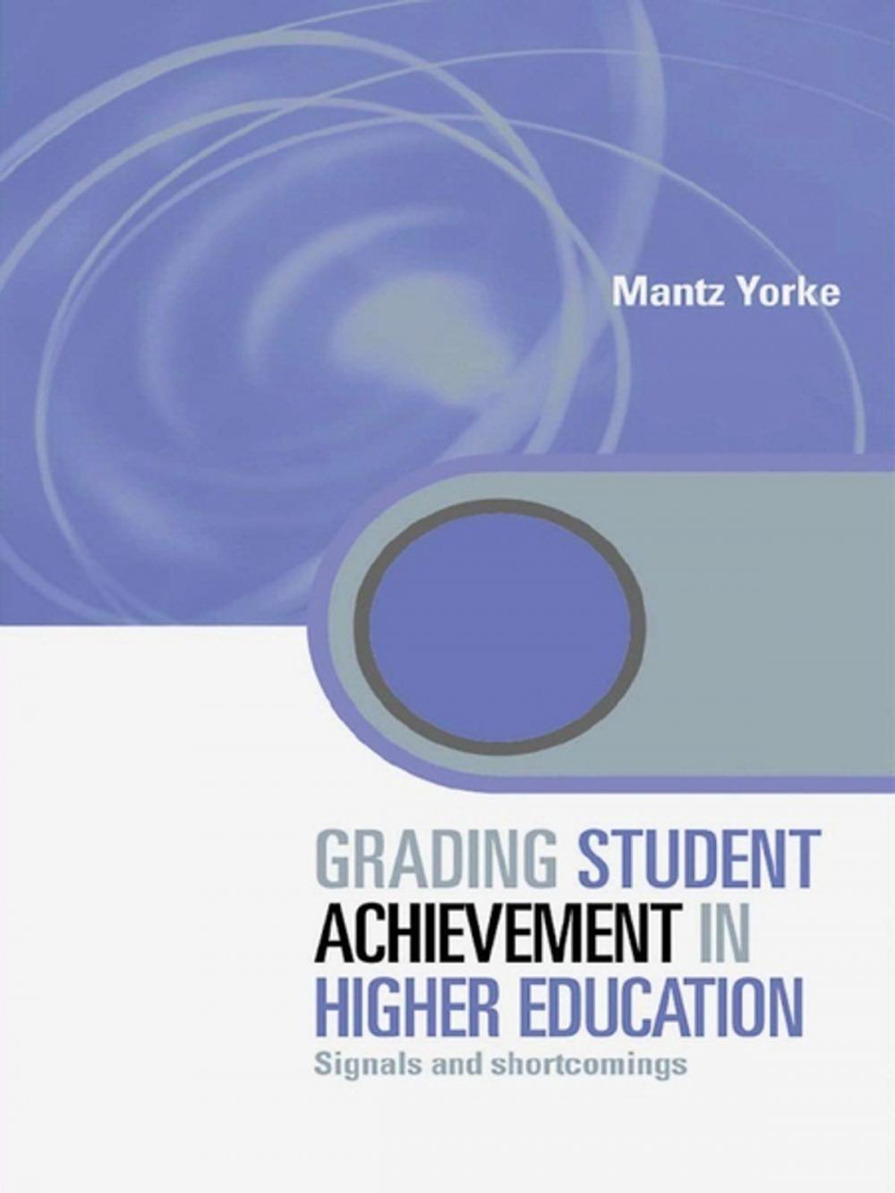 Big bigCover of Grading Student Achievement in Higher Education