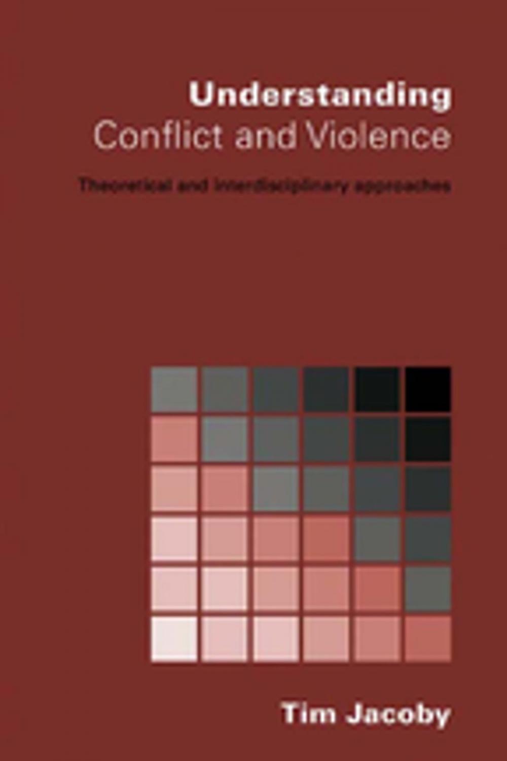 Big bigCover of Understanding Conflict and Violence