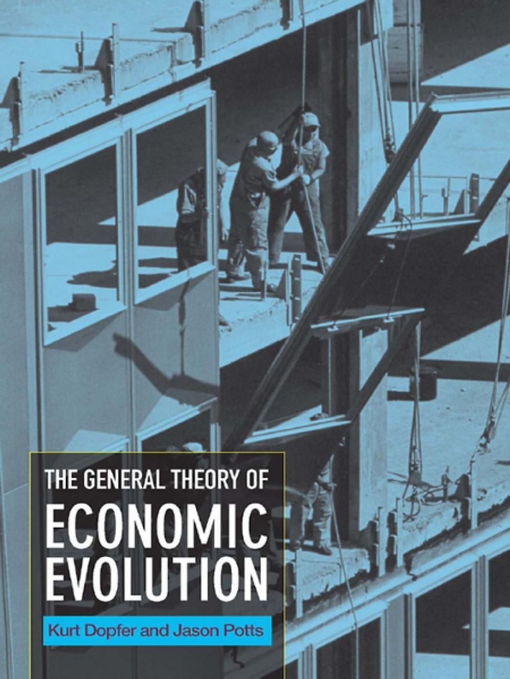 Big bigCover of The General Theory of Economic Evolution