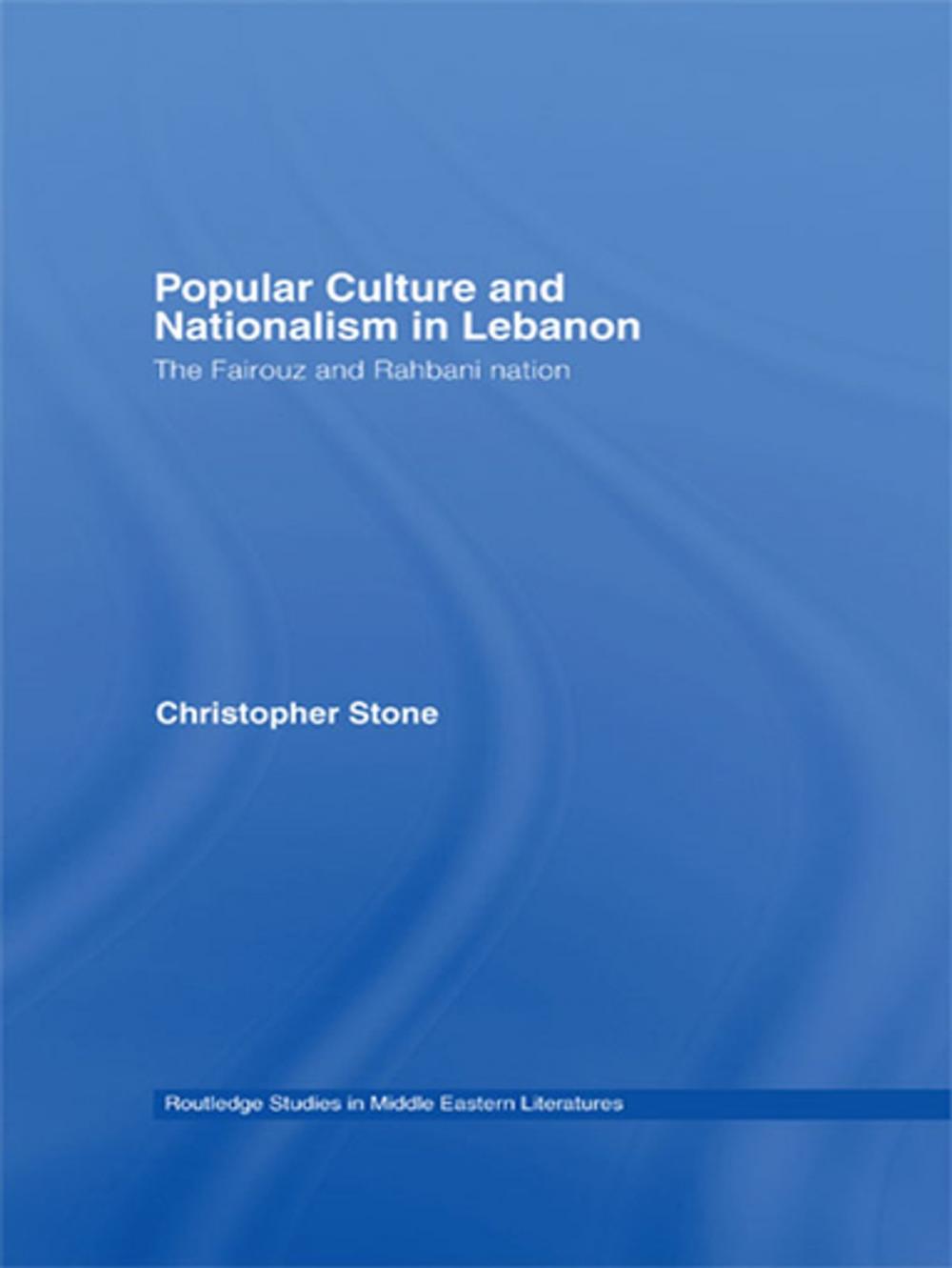 Big bigCover of Popular Culture and Nationalism in Lebanon