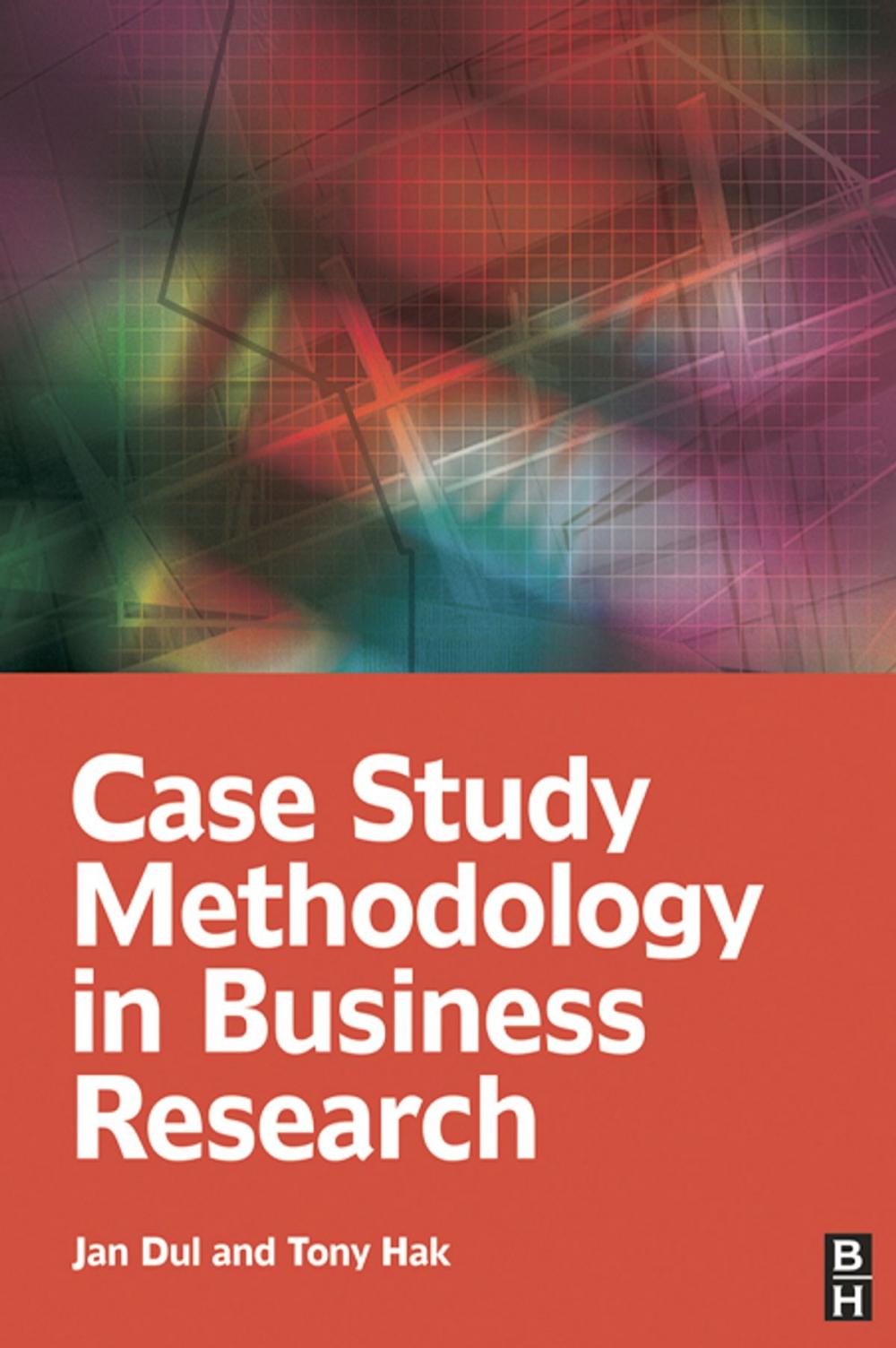 Big bigCover of Case Study Methodology in Business Research