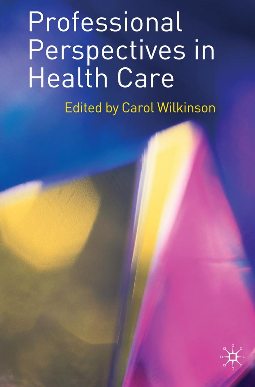 Big bigCover of Professional Perspectives in Health Care