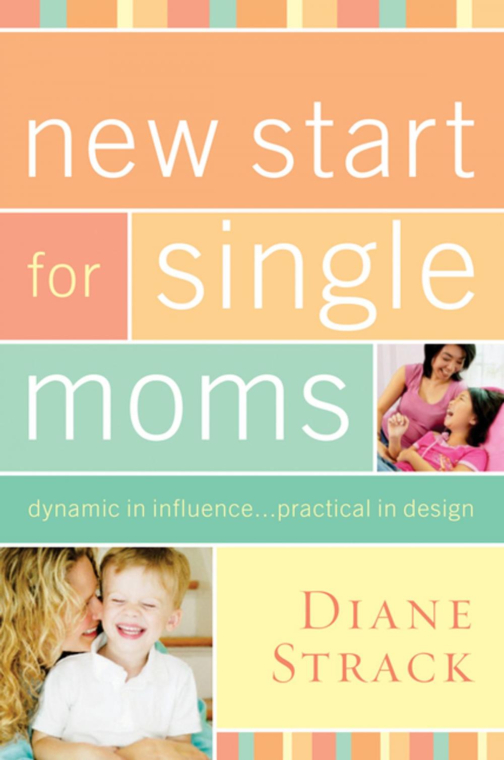 Big bigCover of New Start for Single Moms Participant's Guide