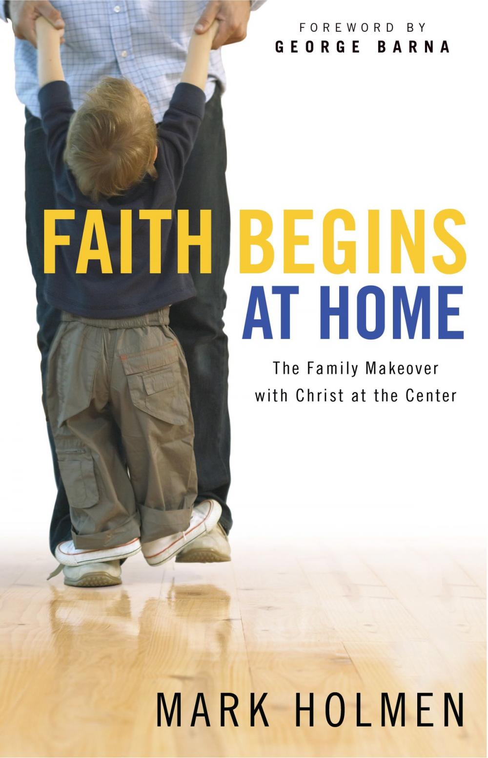 Big bigCover of Faith Begins at Home