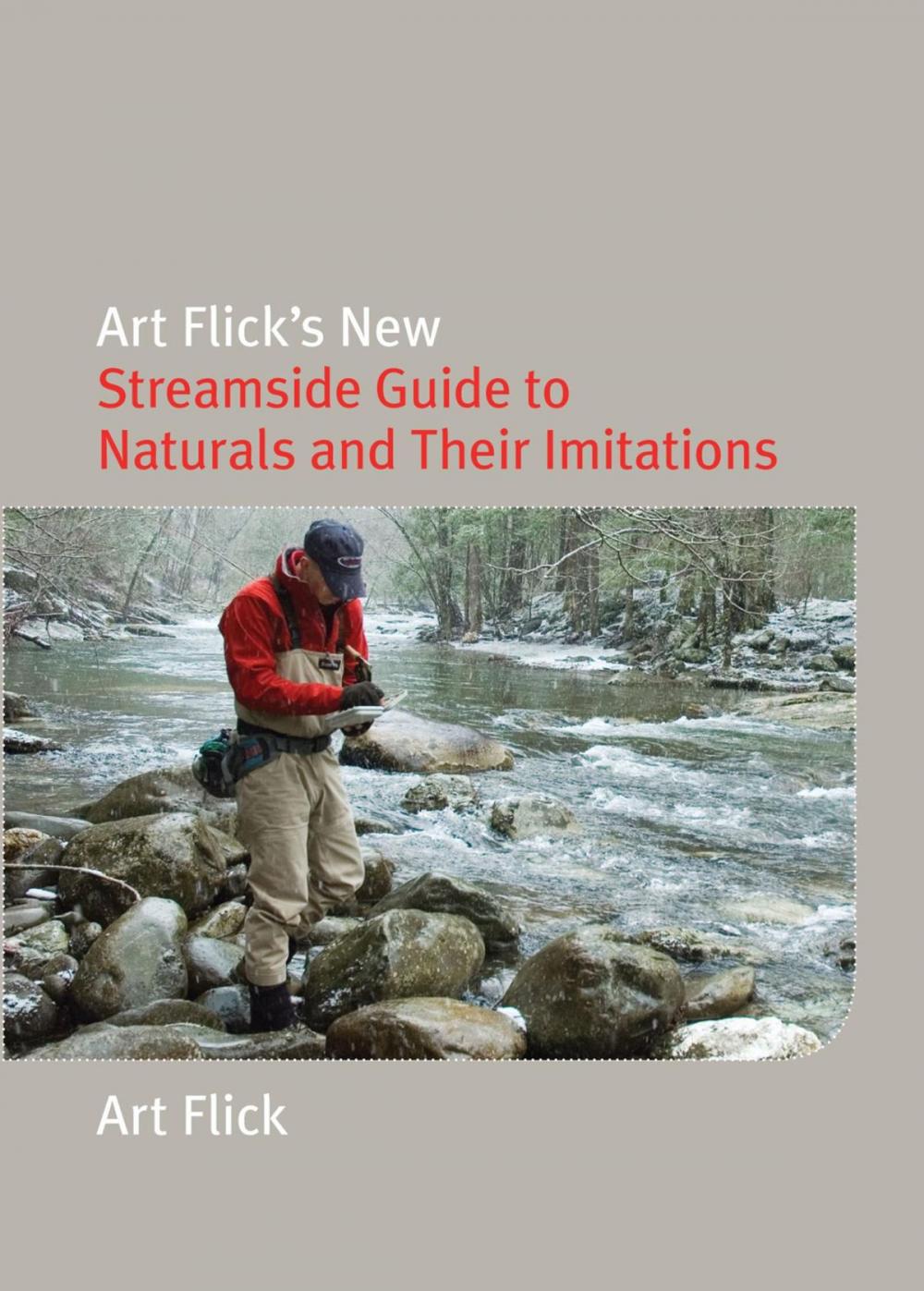 Big bigCover of Art Flick's New Streamside Guide to Naturals and Their Imitations