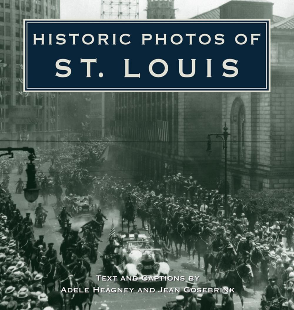 Big bigCover of Historic Photos of St. Louis