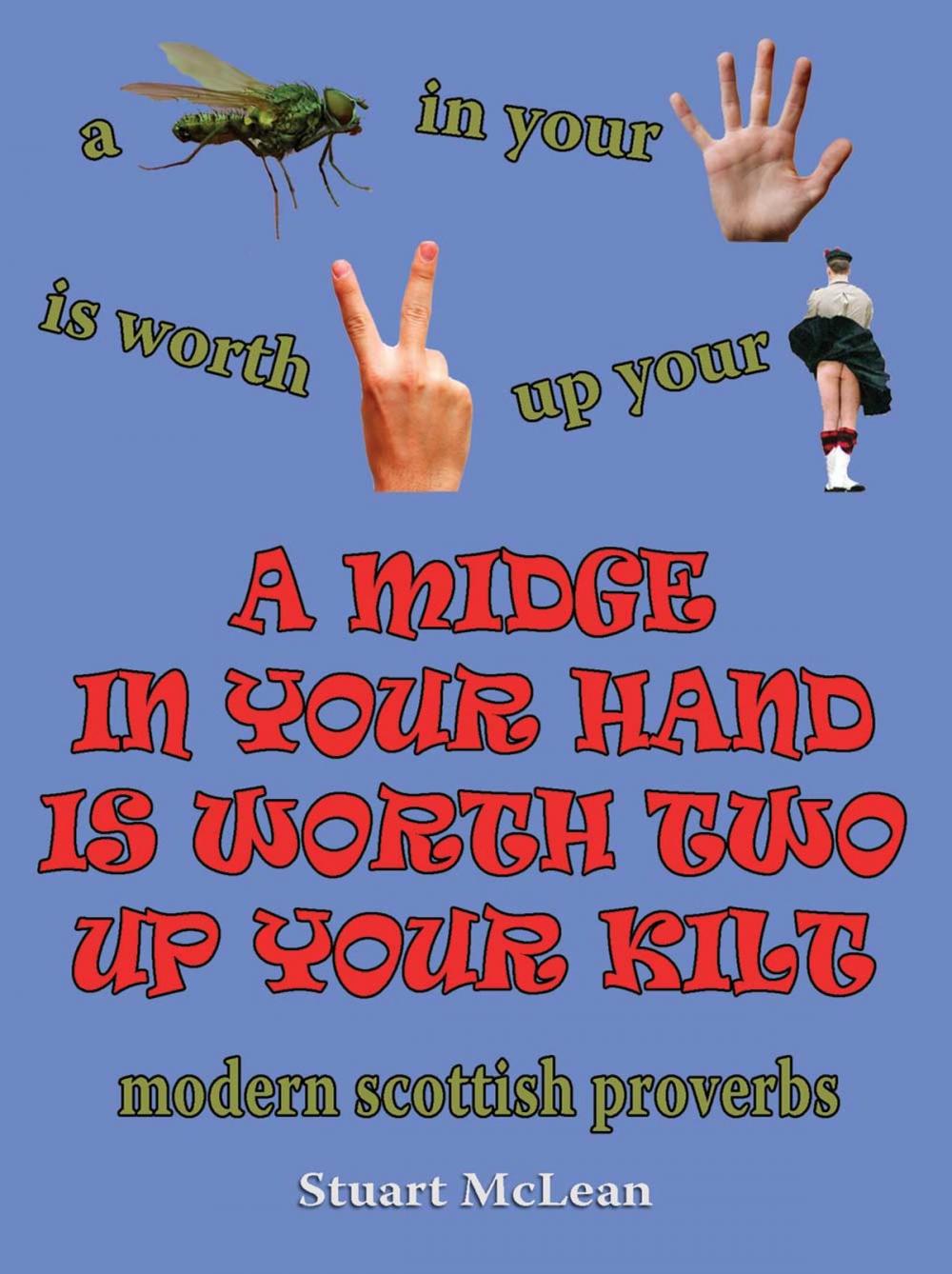 Big bigCover of A Midge In Your Hand Is Worth Two Up Your Kilt