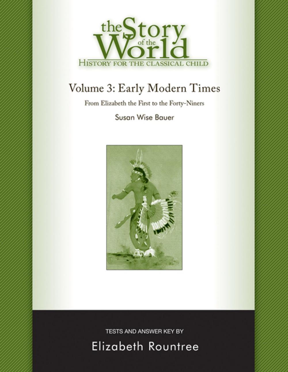 Big bigCover of The Story of the World: History for the Classical Child: Early Modern Times: Tests and Answer Key (Vol. 3) (Story of the World)