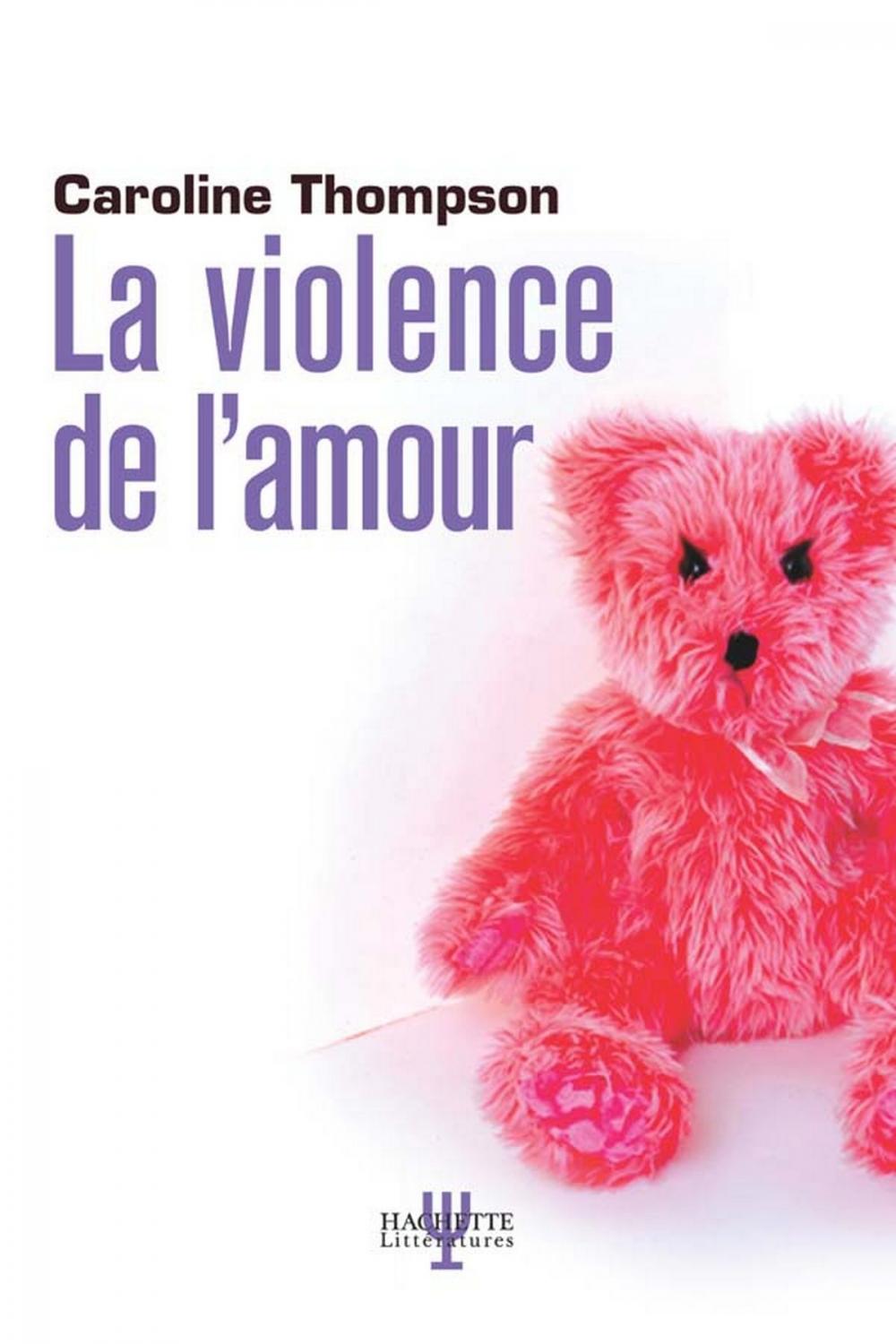 Big bigCover of LA VIOLENCE DE L'AMOUR