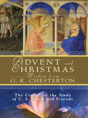 Cover of the book Advent and Christmas Wisdom From G. K. Chesterton by Dennis H. Ference