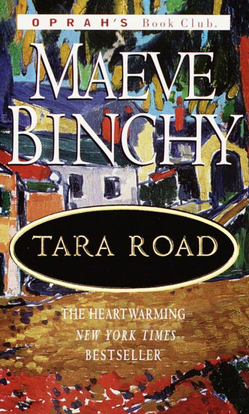 Cover of the book Tara Road by Maeve Binchy, Random House Publishing Group