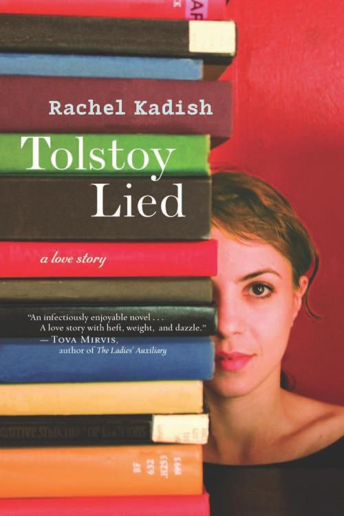 Cover of the book Tolstoy Lied by Rachel Kadish, HMH Books