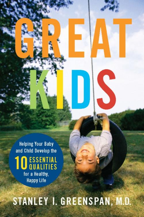 Cover of the book Great Kids by Stanley I Greenspan, Hachette Books