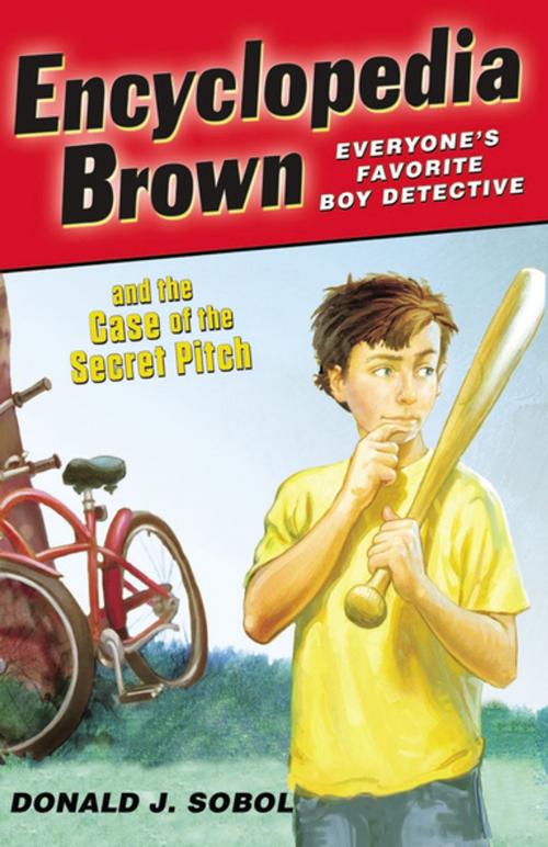 Cover of the book Encyclopedia Brown and the Case of the Secret Pitch by Donald J. Sobol, Penguin Young Readers Group