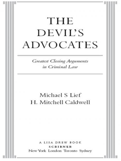 Cover of the book The Devil's Advocates by Michael S Lief, H. Mitchell Caldwell, Scribner