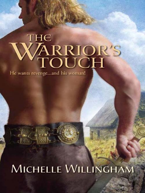 Cover of the book The Warrior's Touch by Michelle Willingham, Harlequin