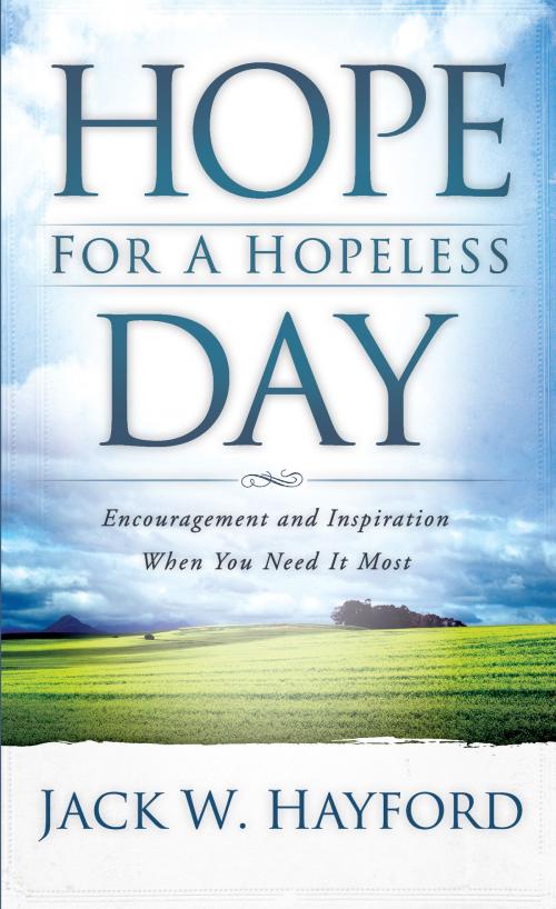 Cover of the book Hope for a Hopeless Day by Jack Hayford, Baker Publishing Group