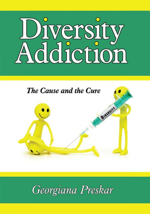 Cover of the book Diversity Addiction by Georgiana Preskar, AuthorHouse