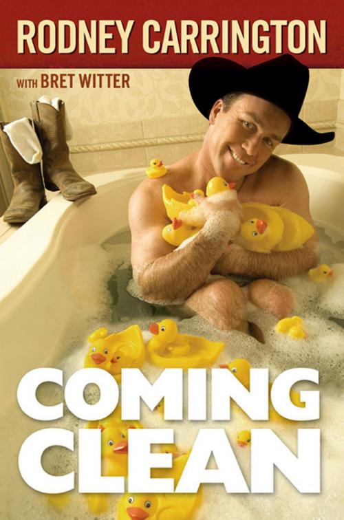 Cover of the book Coming Clean by Rodney Carrington, Center Street