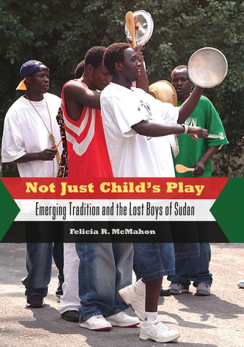 Cover of the book Not Just Childâ??s Play by Felicia R. McMahon, University Press of Mississippi