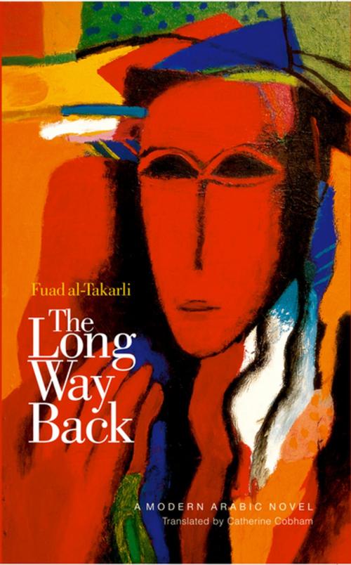 Cover of the book The Long Way Back by Fuad al-Takarli, The American University in Cairo Press