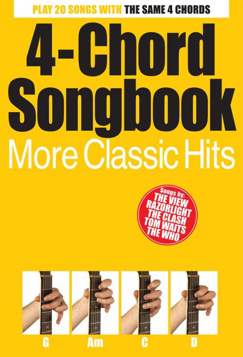 Cover of the book 4-Chord Songbook: More Classic Hits by Wise Publications, Music Sales Limited